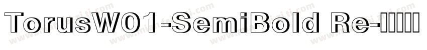 TorusW01-SemiBold Re字体转换